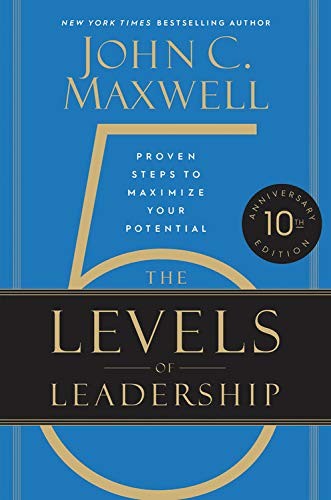 Cover of John C. Maxwell's The 5 Levels of Leadership (10th Anniversary Edition)